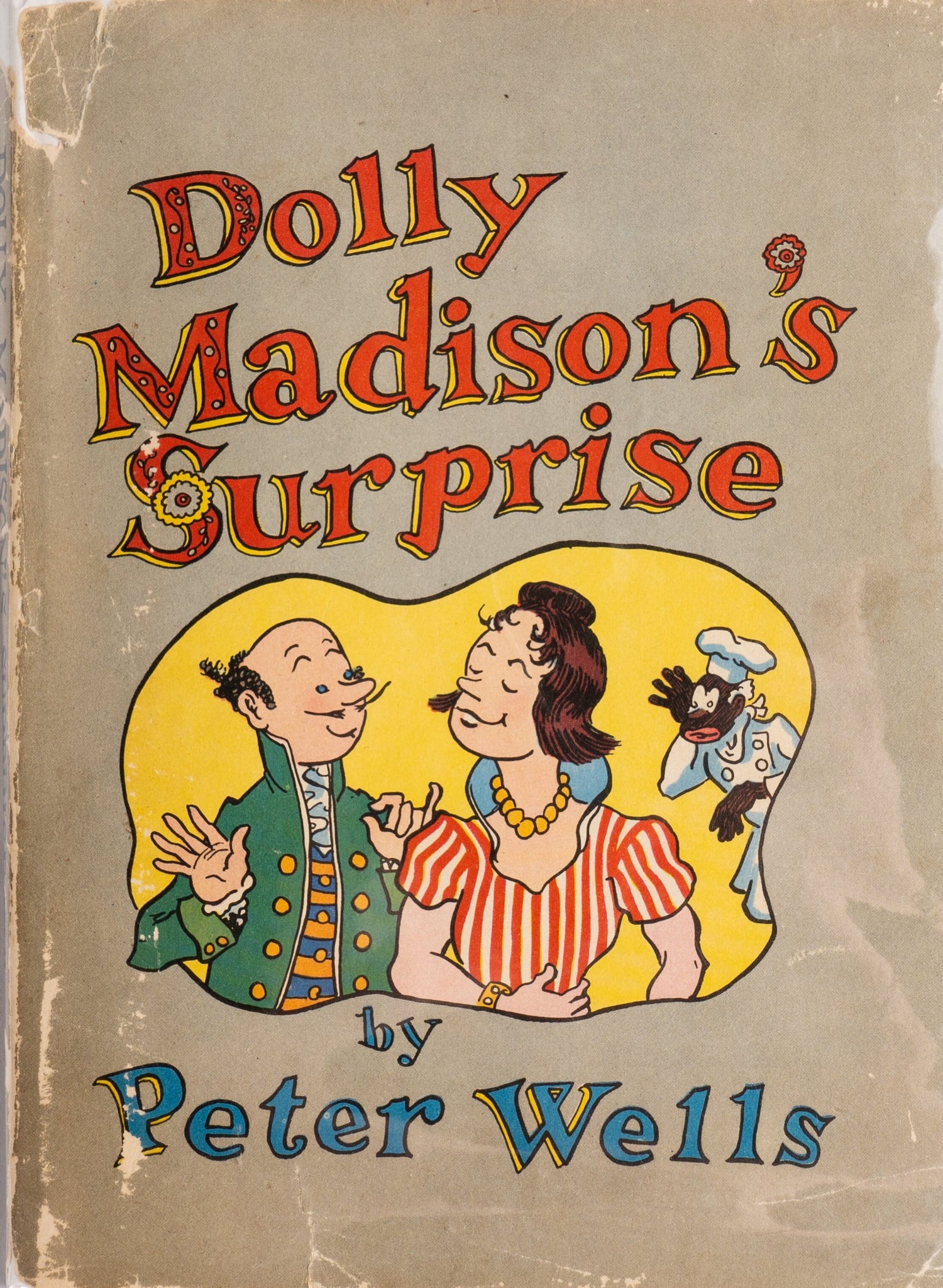 Dolly Madison's Surprise（中譯：多莉・麥迪遜的驚喜）